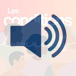 Les conditions humaines