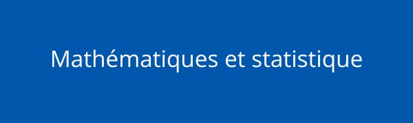 Mathématiques et statistique