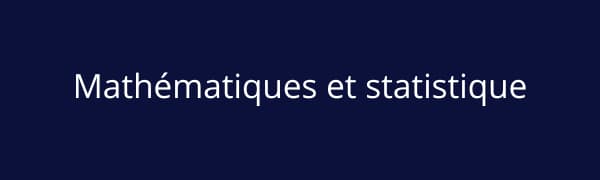 Mathématiques et statistique